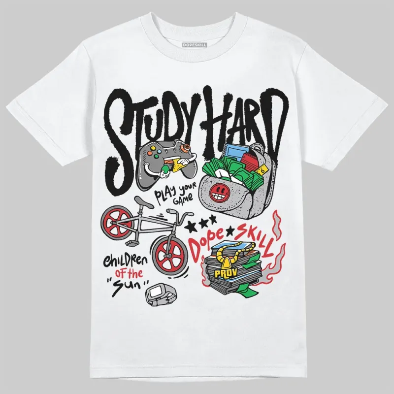 White Cement 4s DopeSkill T-Shirt Study Hard Graphic sold by DopeSkill