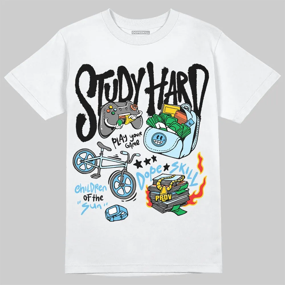 Legend Blue 11s DopeSkill T-Shirt Study Hard Graphic sold by DopeSkill