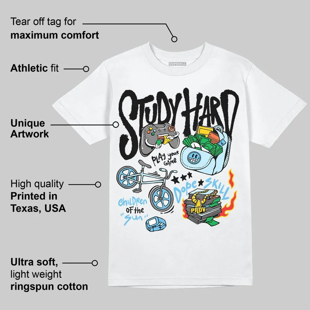 Legend Blue 11s DopeSkill T-Shirt Study Hard Graphic sold by DopeSkill product image thumbnail 3
