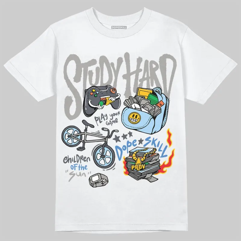 Cool Grey 11s DopeSkill T-Shirt Study Hard Graphic sold by DopeSkill