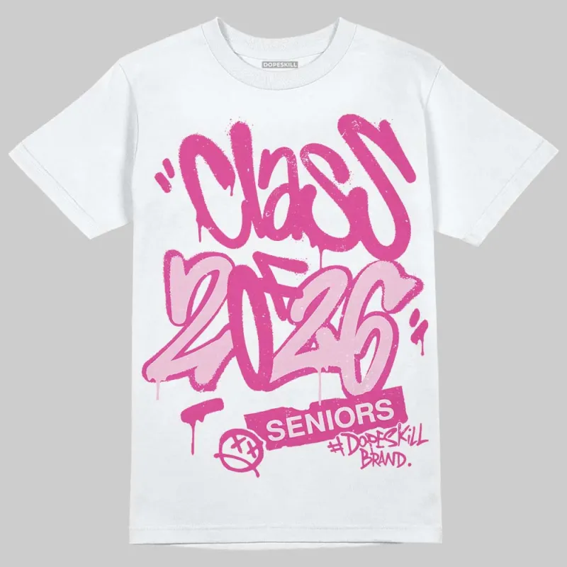 Triple Pink Dunk DopeSkill T-Shirt Class of 2026 Graphic sold by DopeSkill