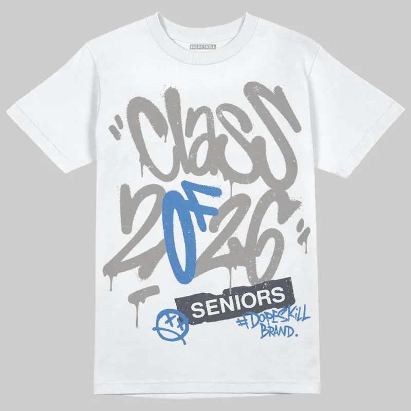 Cool Grey 11s DopeSkill T-Shirt Class of 2026 Graphic sold by DopeSkill