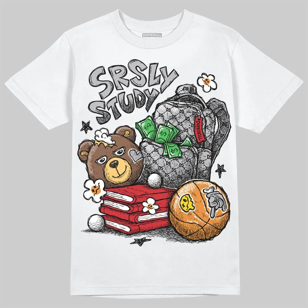 White Cement 4s DopeSkill T-Shirt SRSLY Study Graphic sold by DopeSkill