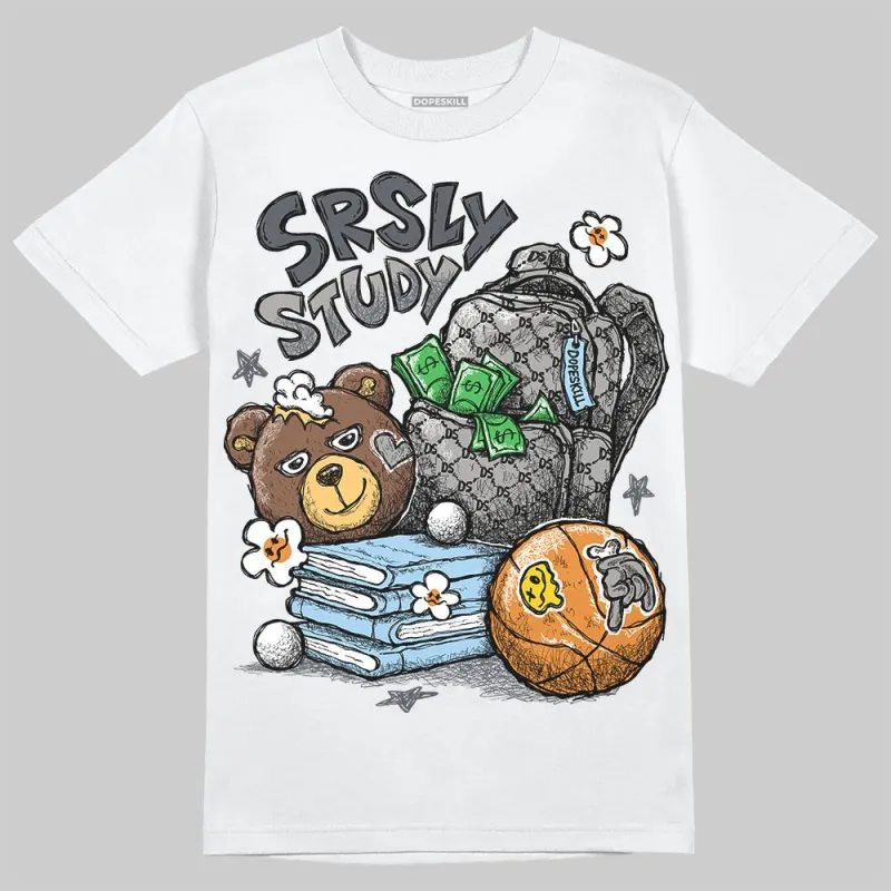 Cool Grey 11s DopeSkill T-Shirt SRSLY Study Graphic sold by DopeSkill