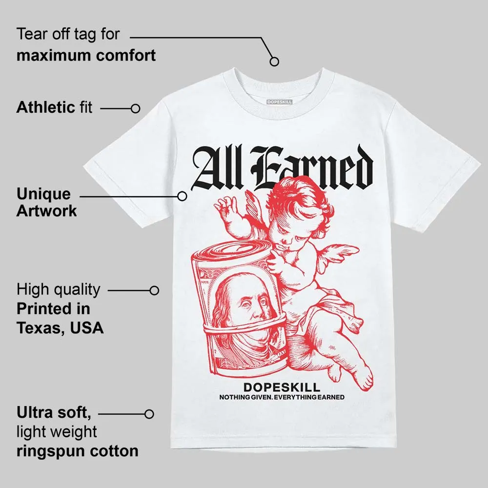 Red Cement 4S DopeSkill T-Shirt All Earned Graphic sold by DopeSkill product image thumbnail 3