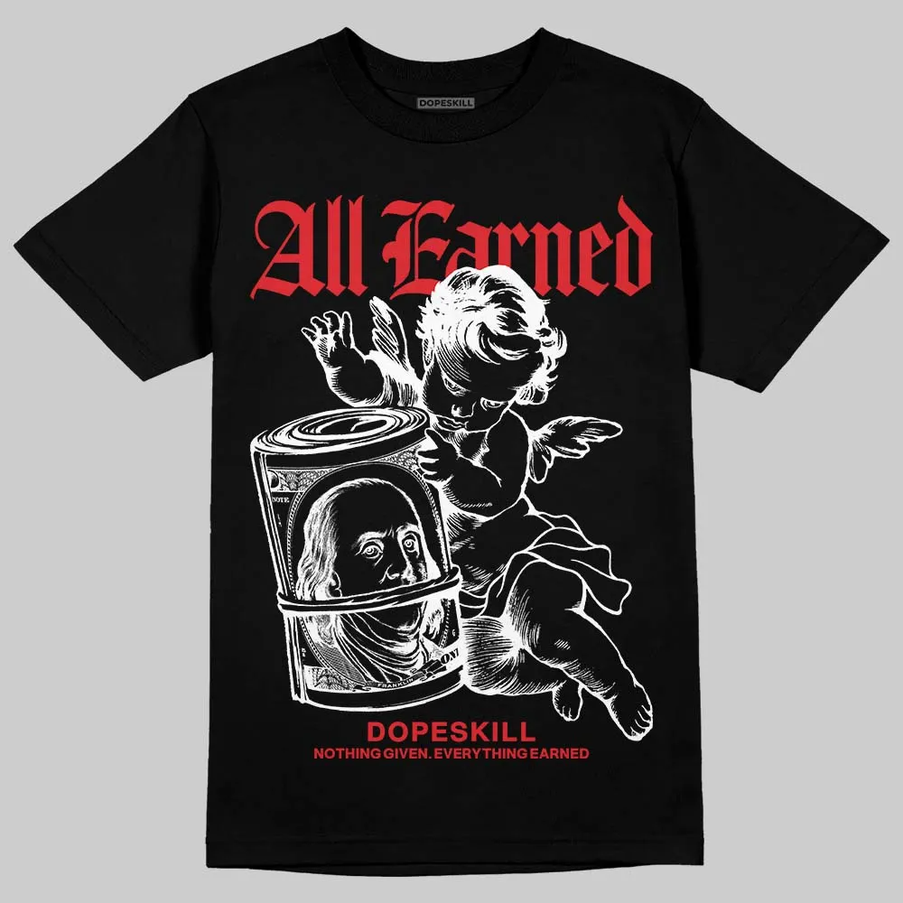 Red Cement 4S DopeSkill T-Shirt All Earned Graphic sold by DopeSkill product image thumbnail 2