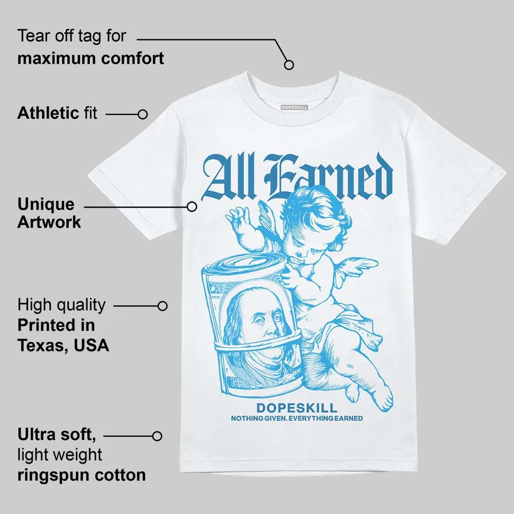 Military Blue 4s DopeSkill T-Shirt All Earned Graphic sold by DopeSkill product image thumbnail 3