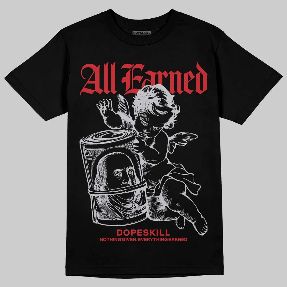 Black Metallic Reimagined 5s DopeSkill T-Shirt All Earned Graphic sold by DopeSkill