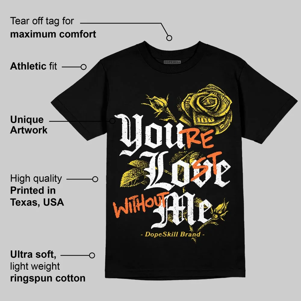 Black Tour Yellow AJ 4 Thunder DopeSkill T-Shirt You’re Lost Without Me Graphic sold by DopeSkill product image thumbnail 3