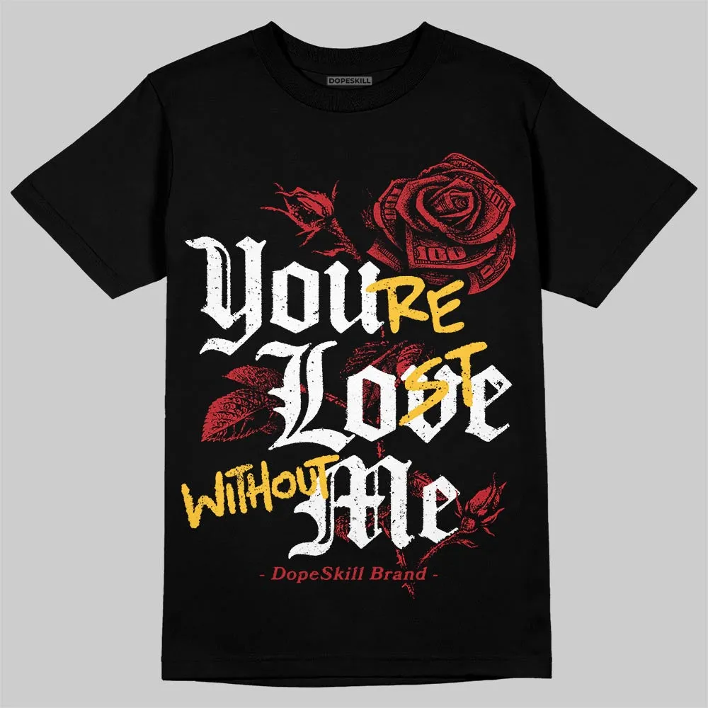 Ferrari 14s DopeSkill T-Shirt You’re Lost Without Me Graphic sold by DopeSkill product image thumbnail 2