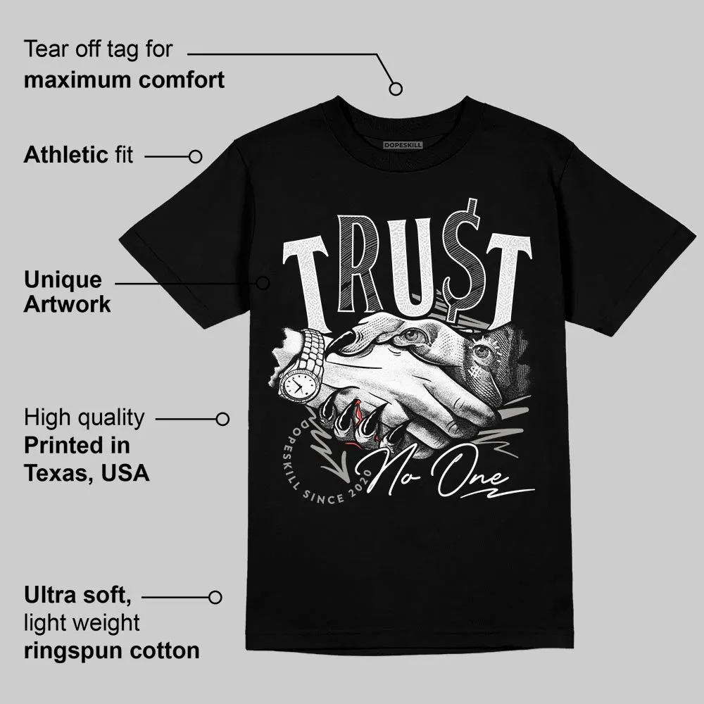 Pure Money 3s DopeSkill T-Shirt Trust No One Graphic sold by DopeSkill product image thumbnail 3