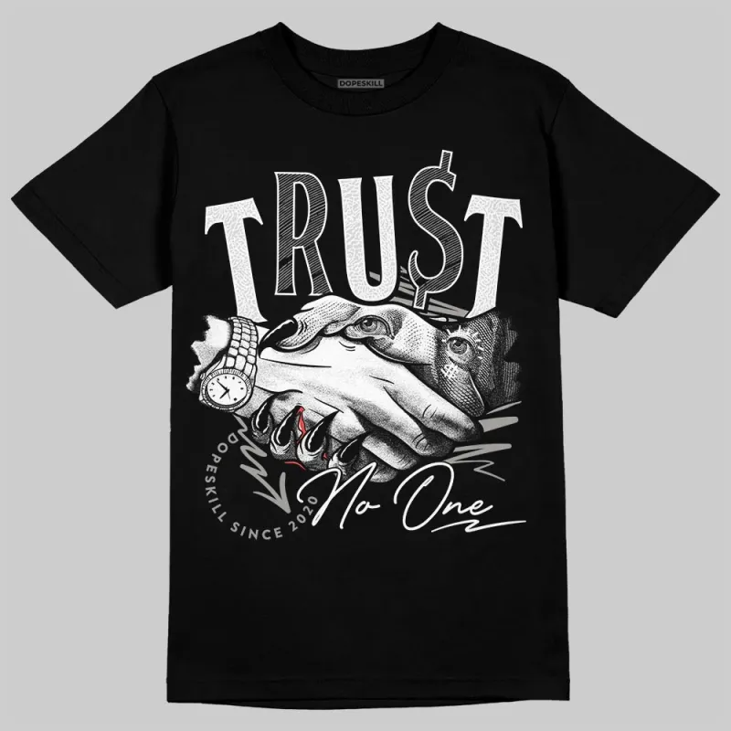 Pure Money 3s DopeSkill T-Shirt Trust No One Graphic sold by DopeSkill