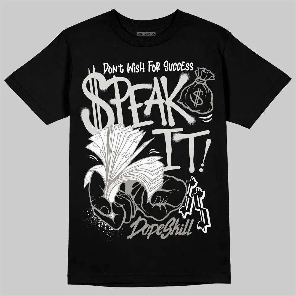 Pure Money 3s DopeSkill T-Shirt Speak It Graphic sold by DopeSkill