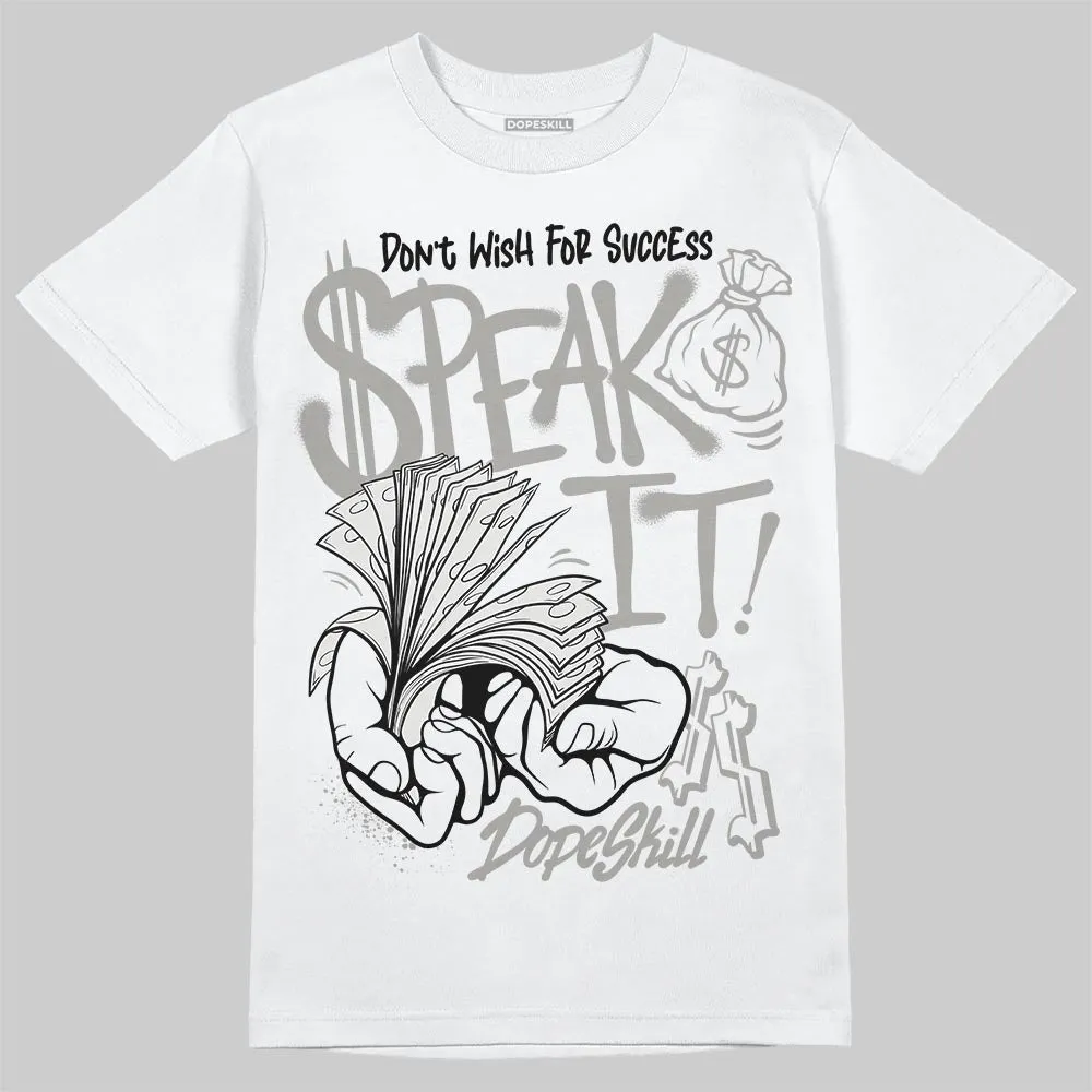 Pure Money 3s DopeSkill T-Shirt Speak It Graphic sold by DopeSkill product image thumbnail 2
