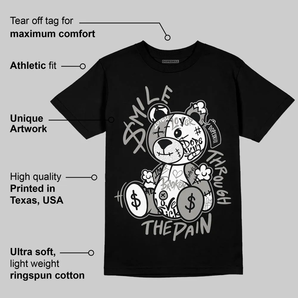Pure Money 3s DopeSkill T-Shirt Smile Through The Pain Graphic sold by DopeSkill product image thumbnail 3