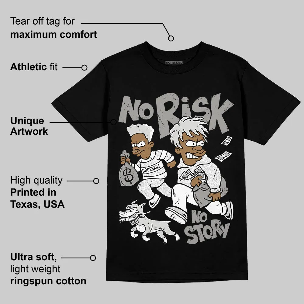 Pure Money 3s DopeSkill T-Shirt No Risk No Story Graphic sold by DopeSkill product image thumbnail 3