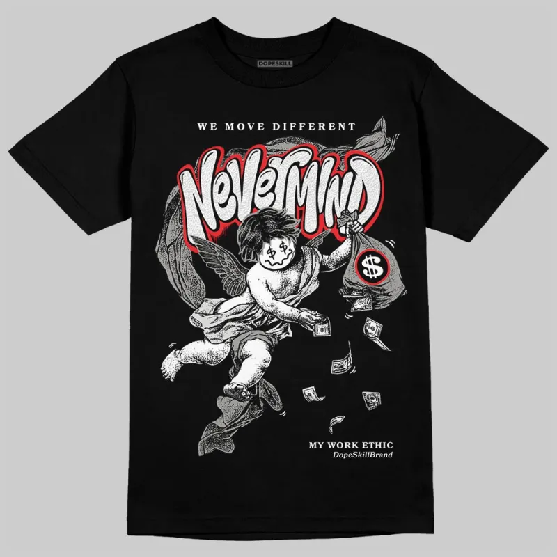 Pure Money 3s DopeSkill T-Shirt Nevermind Graphic sold by DopeSkill