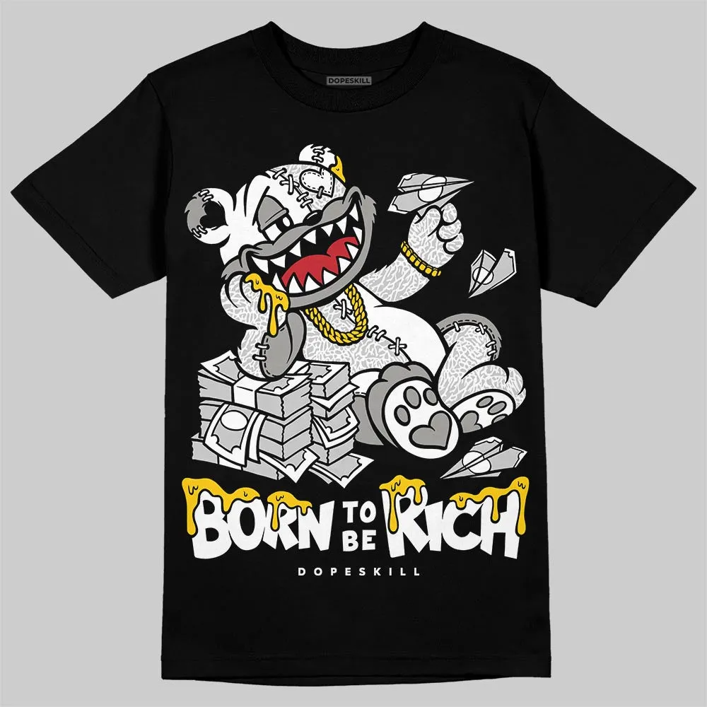 Pure Money 3s DopeSkill T-Shirt Born To Be Rich Graphic sold by DopeSkill
