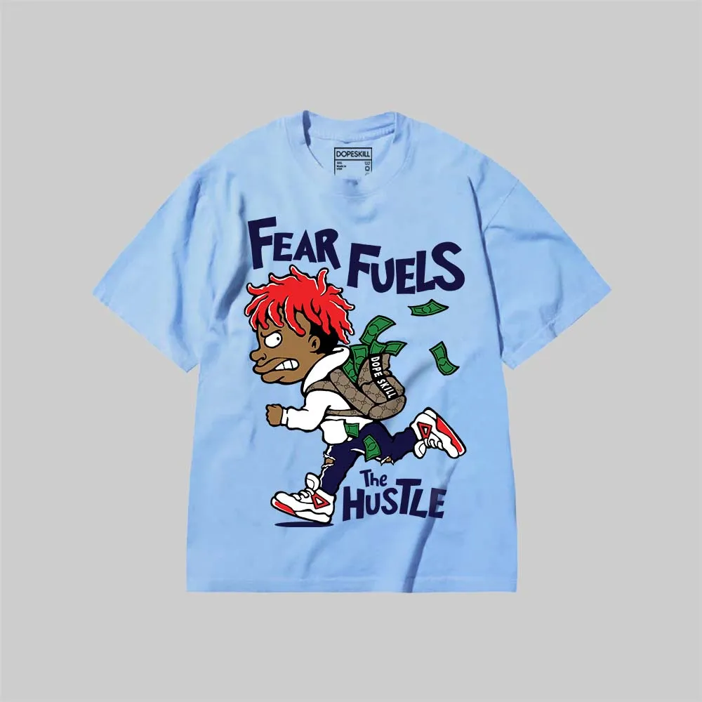 Fear Fuels The Hustle DopeSkill Premium T-shirt sold by DopeSkill product image thumbnail 3