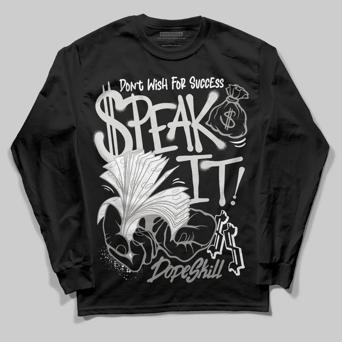 Pure Money 3s DopeSkill Long Sleeve T-Shirt Speak It Graphic sold by DopeSkill