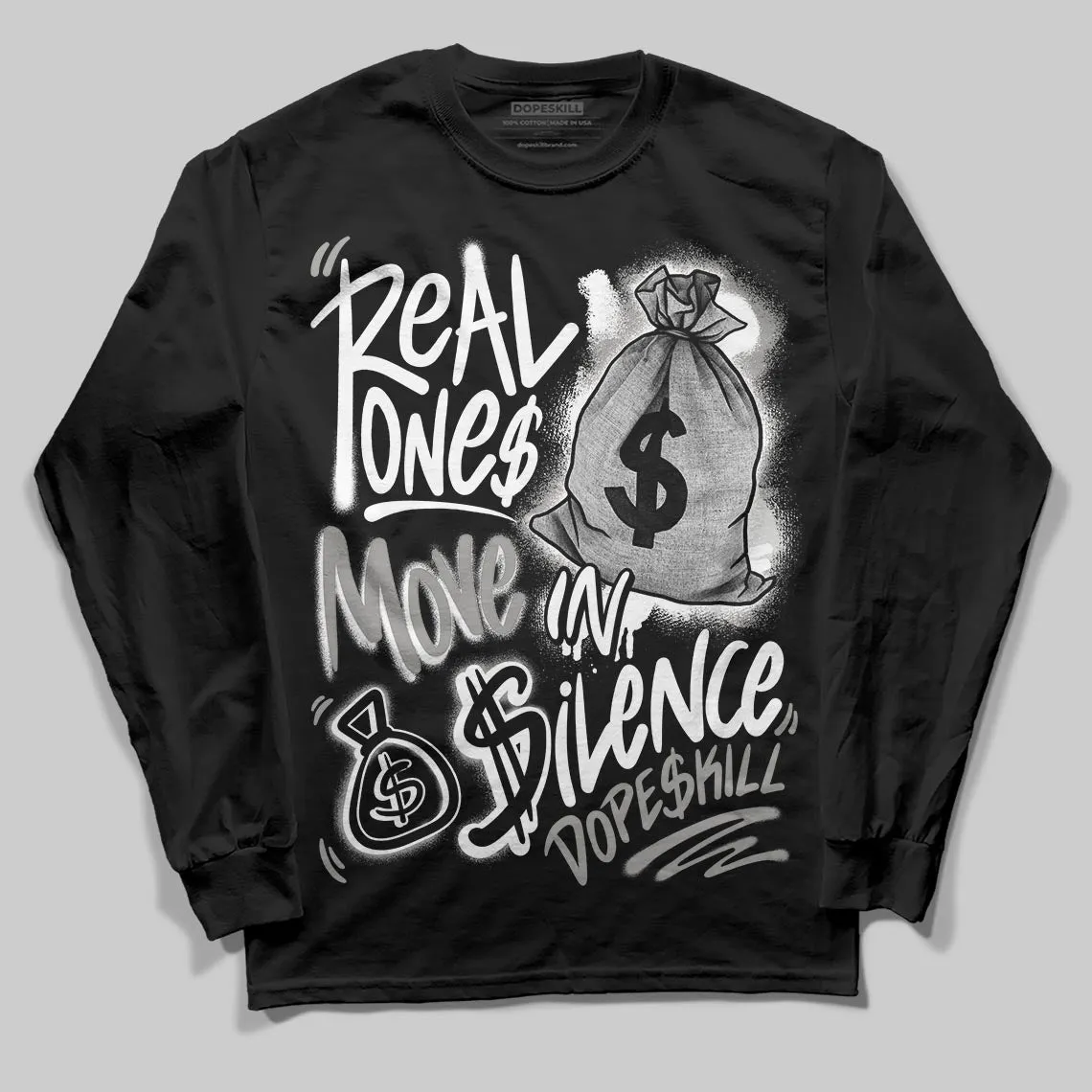 Pure Money 3s DopeSkill Long Sleeve T-Shirt Real Ones Move In Silence Graphic sold by DopeSkill