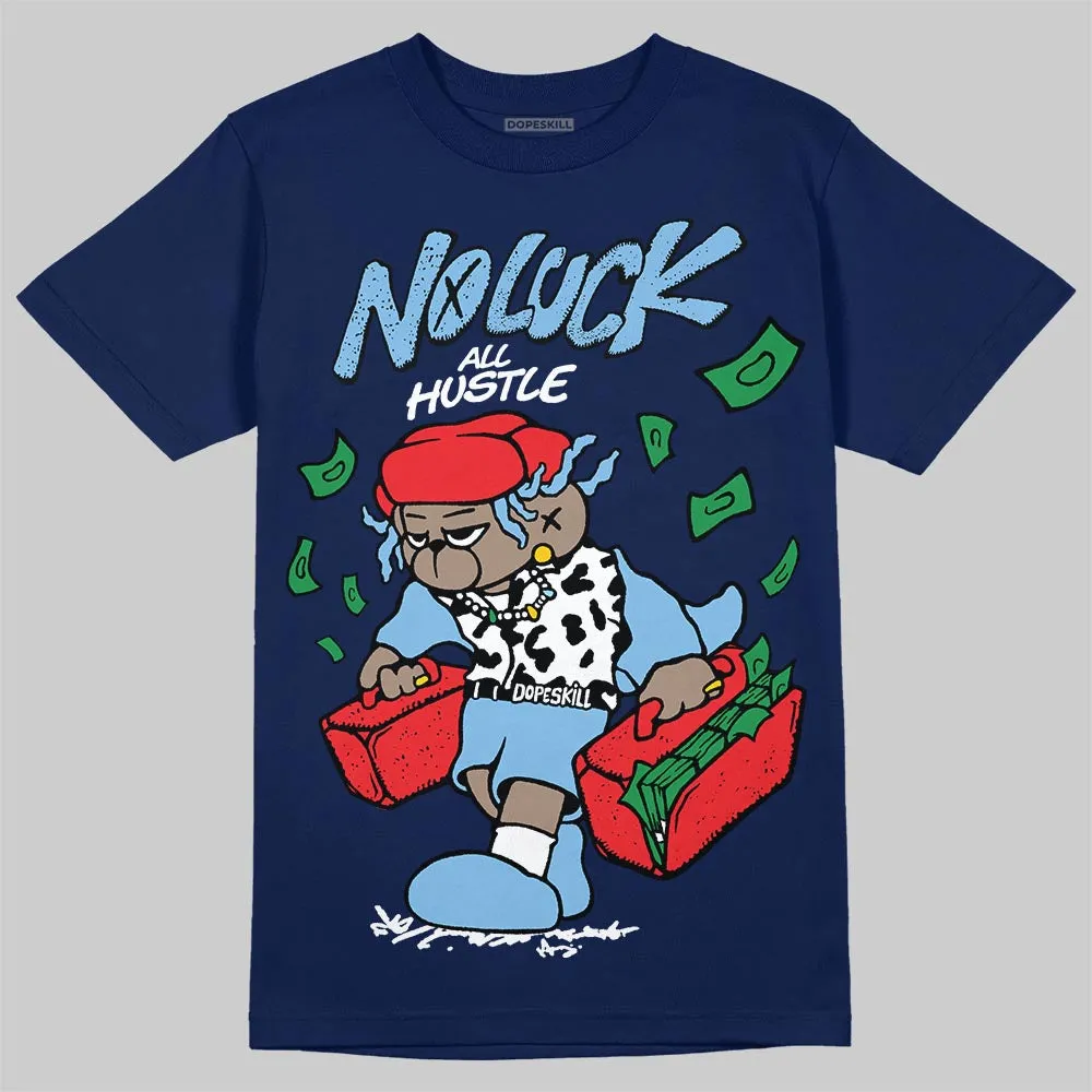 University Blue Collection DopeSkill T-Shirt No Luck, All Hustle Graphic sold by DopeSkill product image thumbnail 4