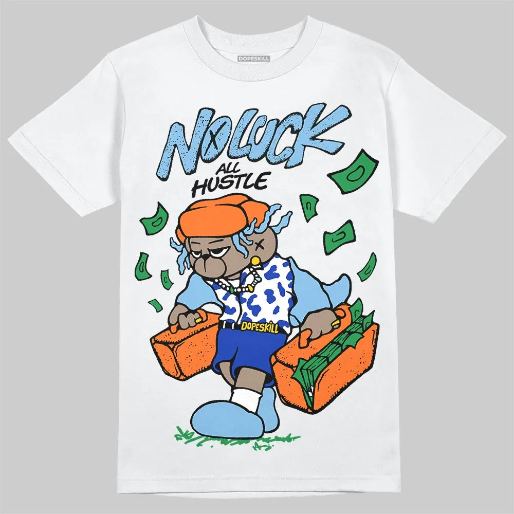 University Blue Collection DopeSkill T-Shirt No Luck, All Hustle Graphic sold by DopeSkill