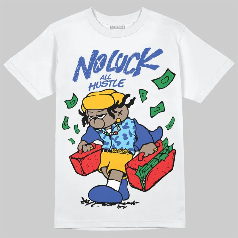 Royal Blue Collection DopeSkill T-Shirt No Luck, All Hustle Graphic sold by DopeSkill