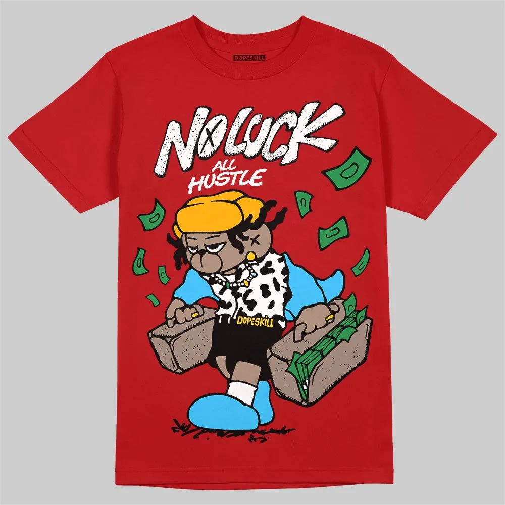 Red Collection DopeSkill T-Shirt No Luck, All Hustle Graphic sold by DopeSkill product image thumbnail 3