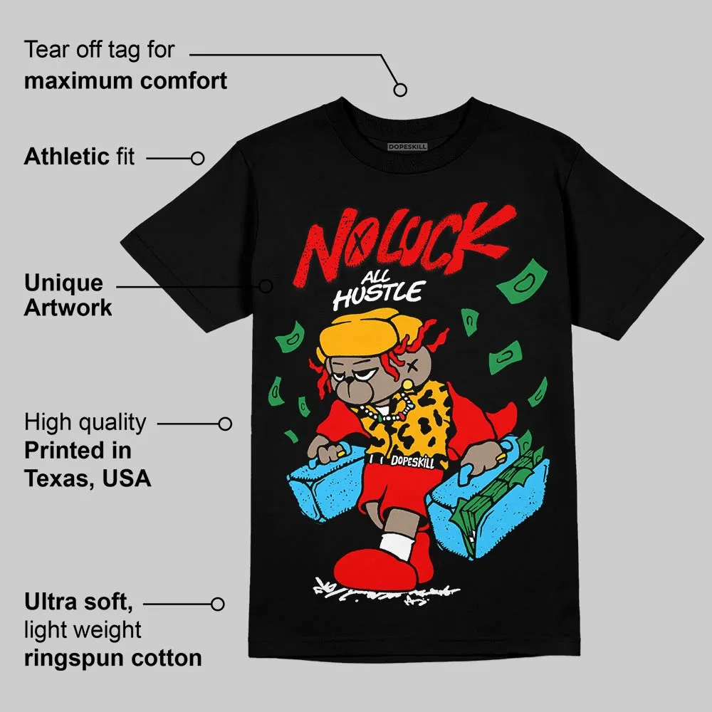 Red Collection DopeSkill T-Shirt No Luck, All Hustle Graphic sold by DopeSkill product image thumbnail 4