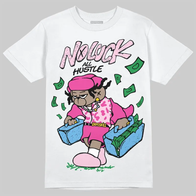Pink Collection DopeSkill T-Shirt No Luck, All Hustle Graphic sold by DopeSkill
