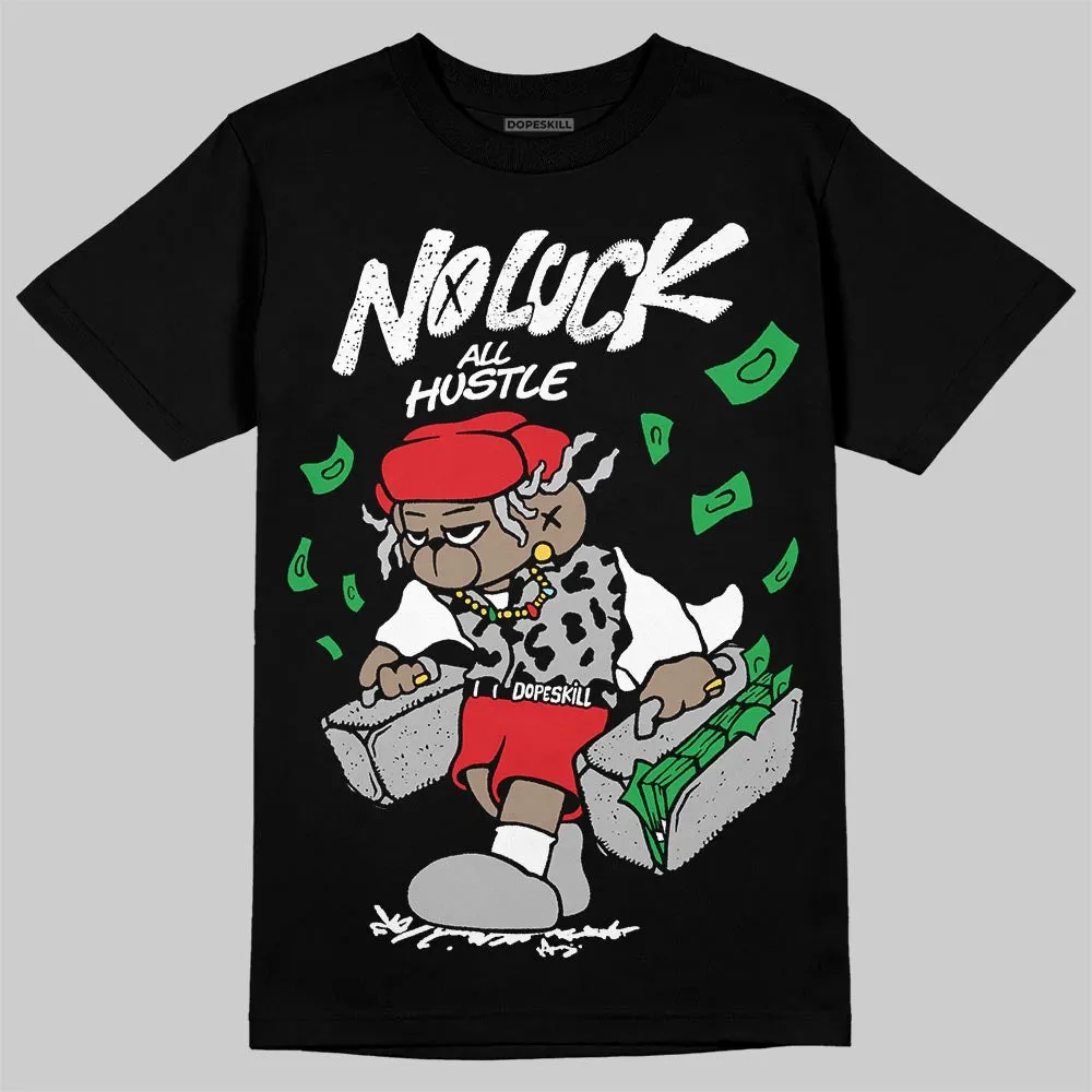 Black and White Collection DopeSkill T-Shirt No Luck, All Hustle Graphic sold by DopeSkill