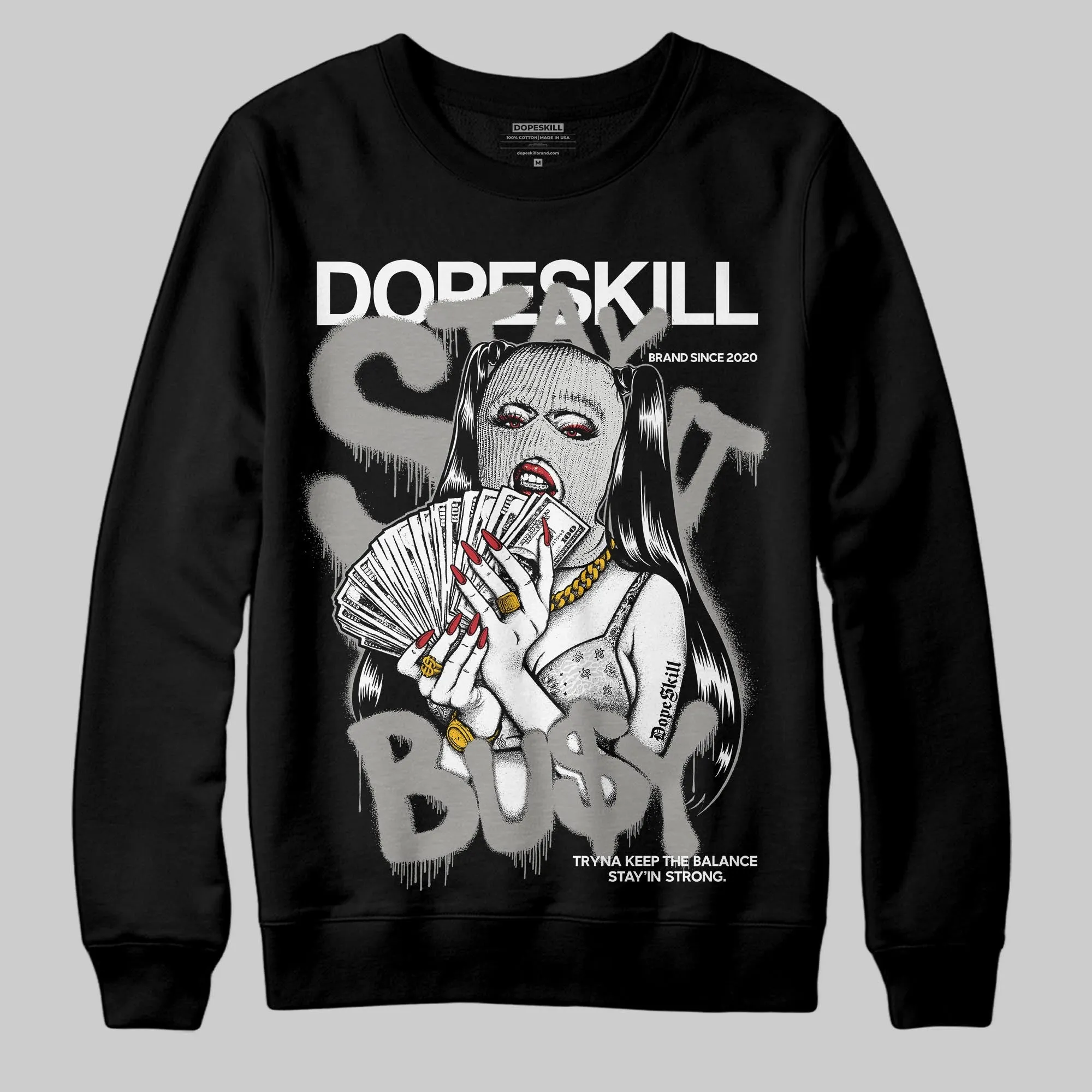 Pure Money 3s DopeSkill Sweatshirt Stay It Busy Graphic sold by DopeSkill