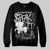 Pure Money 3s DopeSkill Sweatshirt Speak It Graphic sold by DopeSkill