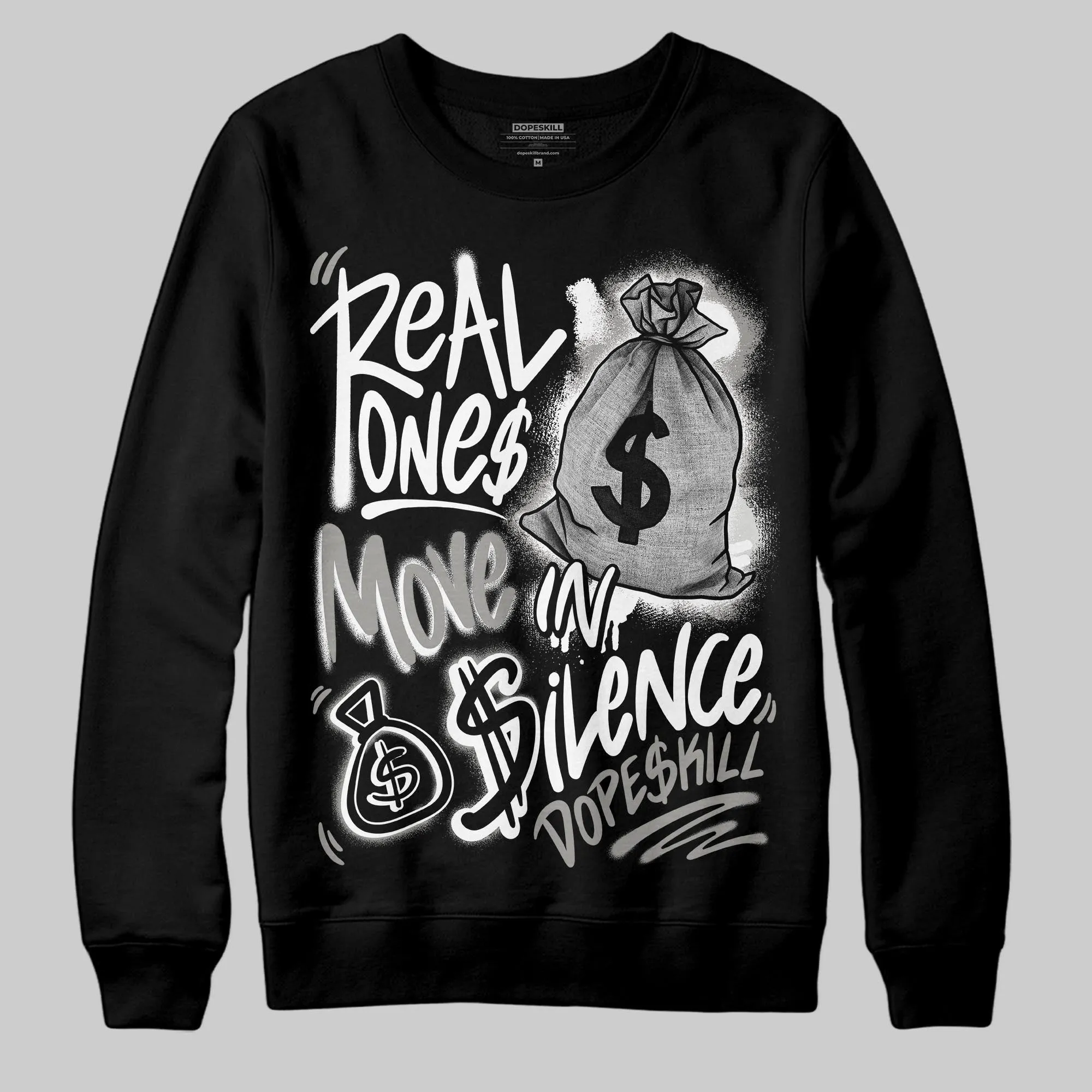 Pure Money 3s DopeSkill Sweatshirt Real Ones Move In Silence Graphic sold by DopeSkill