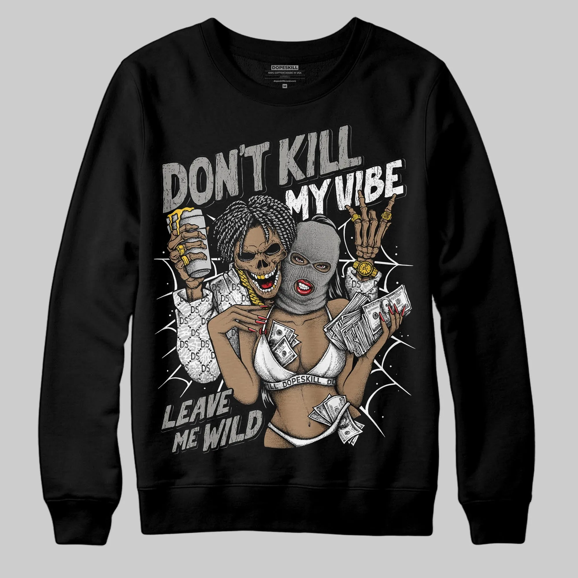 Pure Money 3s DopeSkill Sweatshirt Don't Kill My Vibe Graphic sold by DopeSkill