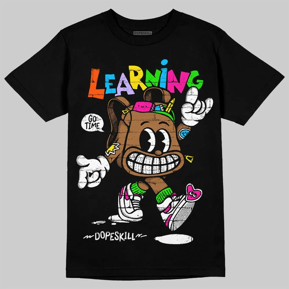 Black and White Collection DopeSkill T-Shirt Learning Graphic sold by DopeSkill