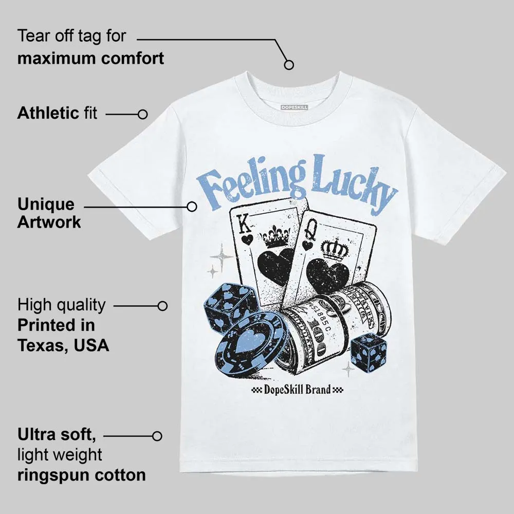 University Blue 5s DopeSkill T-Shirt Feeling Lucky Graphic sold by DopeSkill product image thumbnail 3