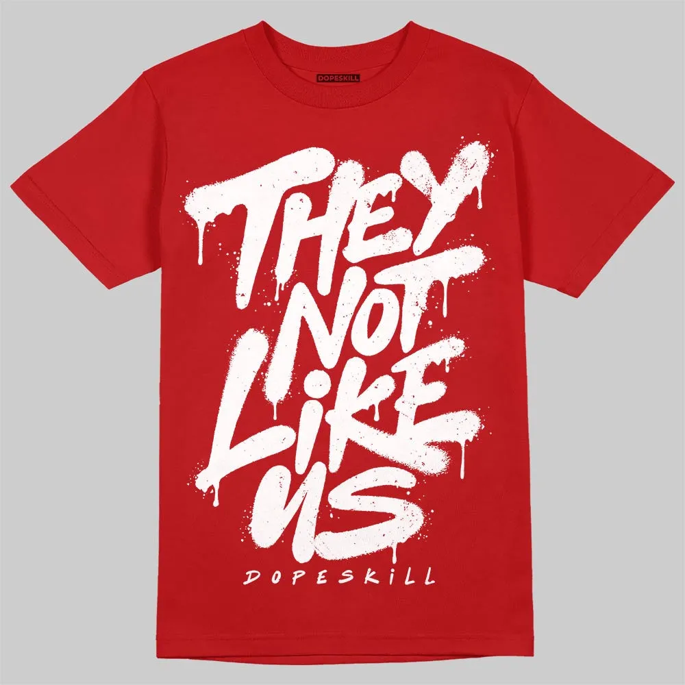 Cherry 11s DopeSkill T-Shirt They Not Like Us Graphic sold by DopeSkill product image thumbnail 3