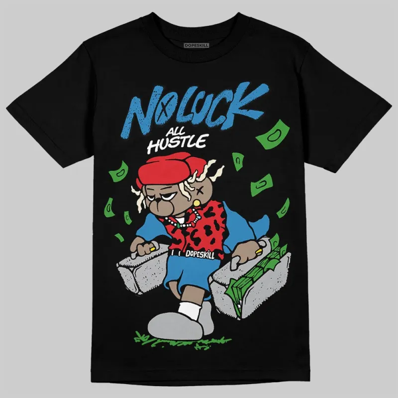 Rare Air 3s DopeSkill T-Shirt No Luck, All Hustle Graphic sold by DopeSkill