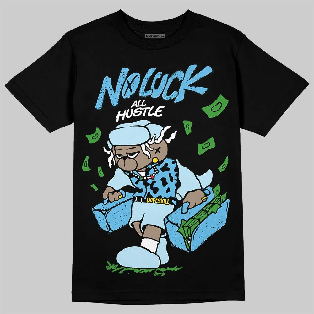 Legend Blue 11s DopeSkill T-Shirt No Luck, All Hustle Graphic sold by DopeSkill product image thumbnail 2