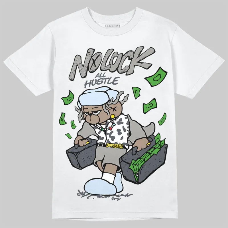 Cool Grey 11s DopeSkill T-Shirt No Luck, All Hustle Graphic sold by DopeSkill