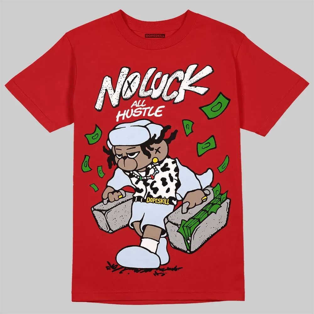Cherry 11s DopeSkill T-Shirt No Luck, All Hustle Graphic sold by DopeSkill product image thumbnail 3