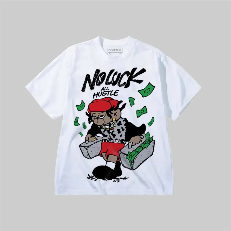 No Luck, All Hustle DopeSkill Premium T-shirt sold by DopeSkill