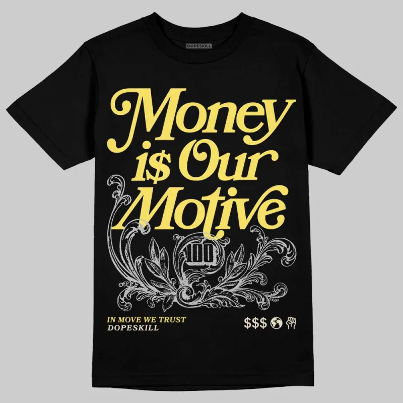 Gel-Nimbus 10.1 Banana DopeSkill T-Shirt Money Is Our Motive Typo Graphic made by DopeSkill