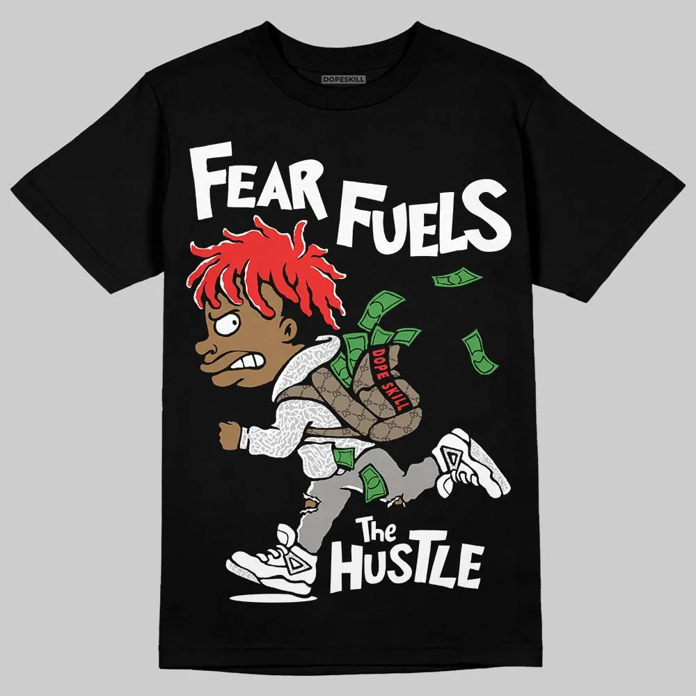 Pure Money 3s DopeSkill T-Shirt Fear Fuels The Hustle Graphic sold by DopeSkill