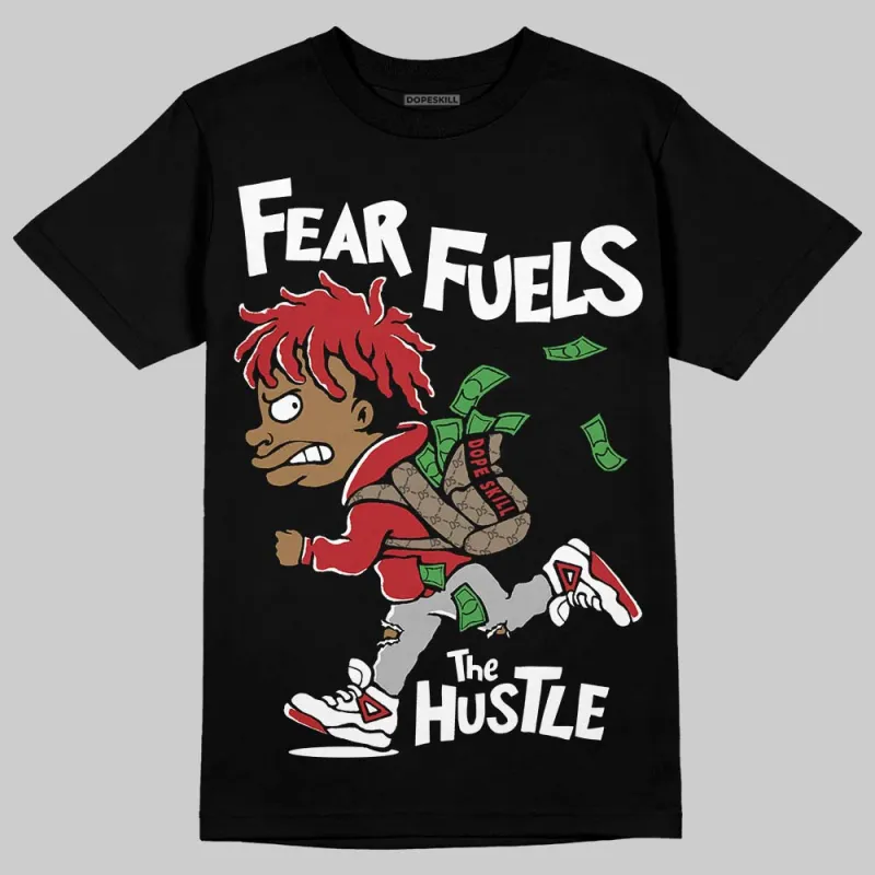 Flu Game 12s DopeSkill T-Shirt Fear Fuels The Hustle Graphic sold by DopeSkill