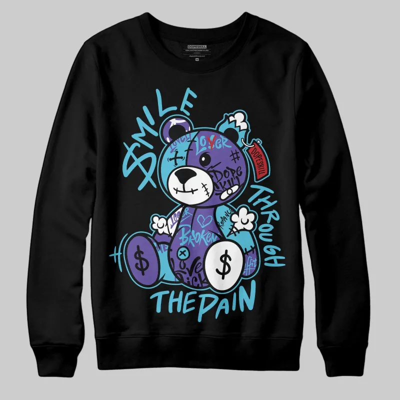 Aqua 8s DopeSkill Sweatshirt Smile Through The Pain Graphic sold by DopeSkill