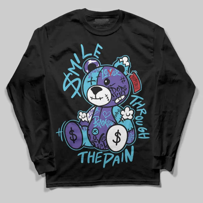 Aqua 8s DopeSkill Long Sleeve T-Shirt Smile Through The Pain Graphic sold by DopeSkill