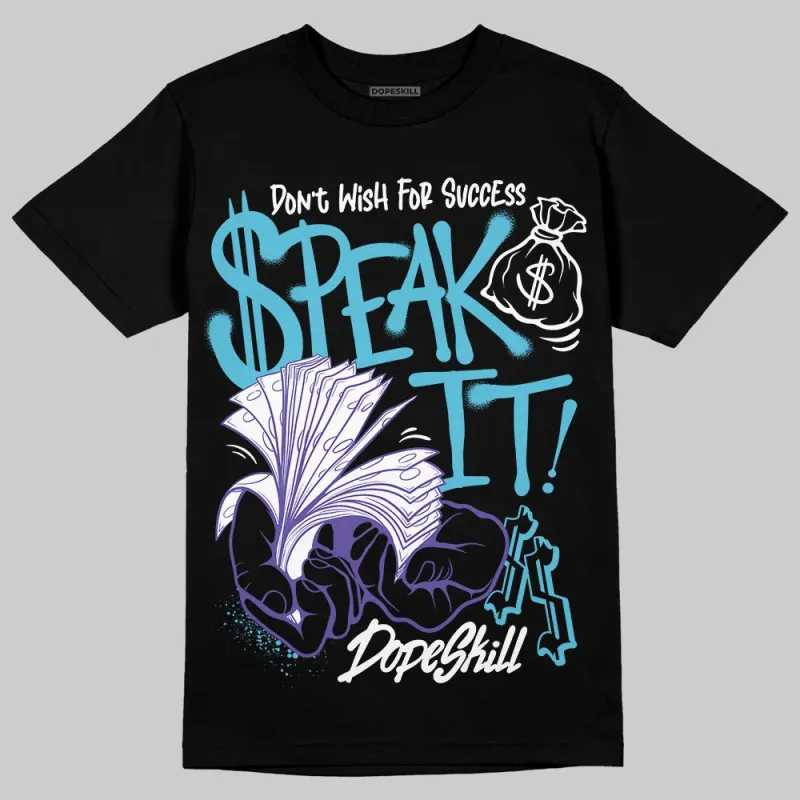 Aqua 8s DopeSkill T-Shirt Speak It Graphic sold by DopeSkill
